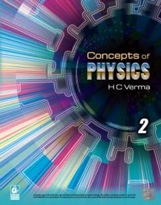 कांसेप्ट ऑफ फिज़िक्स बाय H.C वर्मा पार्ट - 2 सेशन 2024-2025 (न्यू लेटेस्ट एडिशन विथ न्यू अपडेटेड कंटेंट्स - ओरिजिनल कॉपी विथ होलोगम स्टिकर)