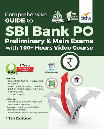 Comprehensive Guide To SBI Bank PO Preliminary & Main Exams With 100+ Video Course (11th Edition)