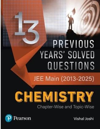 13 Previous Years' Solved Questions – JEE Main (2013-2025) Chemistry | Chapter-Wise And Topic-Wise