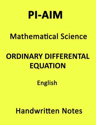 PI-AIM आनंद सर ऑर्डिनरी डिफरेंशियल इक्वेश़न मैथ्स हैंडरिटन फोटोकॉपी नोट्स इन इंग्लिश फॉर IAS मेन्स