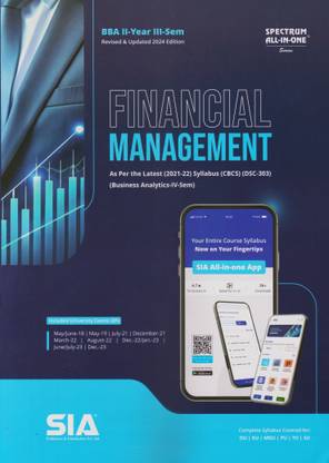 Financial Management B.B.A II-Year III-Sem (Business Analytics IV Sem) As Per The Latest (2021-22) Syllabus (CBCS) (DSC-303) Revised & Updated 2024 Edition