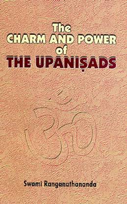 The Charm and Power of the Upanishads