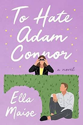 To Hate Adam Connor (Paperback, Ella Maise)
