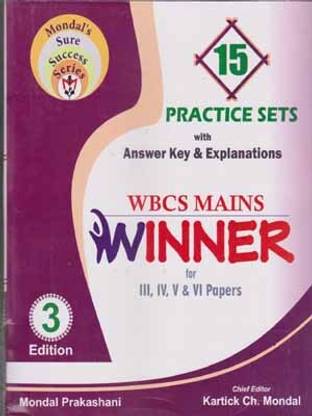 Wbcs Mains Winner -2023, For Class- 3, 4, 5, & 6, Papers [3 Rd Edition] By Kartick Chandra Mondal