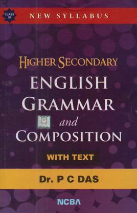 Higher Secondary English Grammar And Composition With Text For Class-11 (New Syllabus)