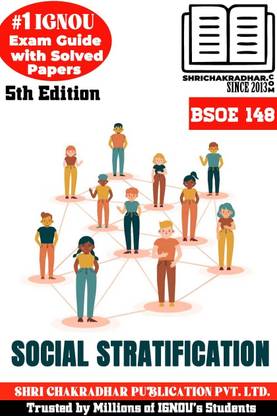IGNOU BSOE 148 Help Book Social Stratification 5th Edition (IGNOU Study Notes/Guidebook Chapter-Wise) For Exam Studies With Solved Previous Year Question Papers IGNOU BAG Sociology Bsoe148