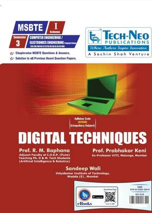 Digital Techniques For MSBTE I Scheme( Semester 3 - Computer And Electronics Engineering Program Group (CO/CM/CW/DE/EJ/ET/EN/EX/EQ/IE/IS/IC/MU)-22320 Academic Year 2018-2019