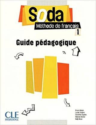 Soda 1 - Niveaux A1/A2 - Guide Pedagogique