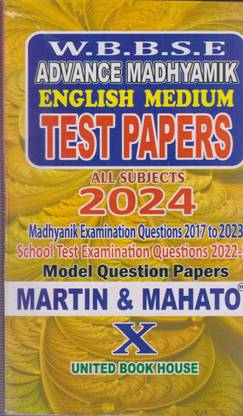 W.b.b.s.e. Advance Madhyamik English Medium Test Papers All Subjects -2024, For Class - 10,