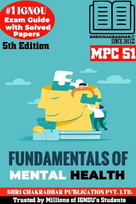 IGNOU MPC 51 Help Book Fundamentals Of Mental Health (IGNOU Study Notes/Guidebook Chapter-Wise) With Solved Latest Previous Year Question Paper MAEOH/PGDMH MA Environmental & Occupational Health Mpc51