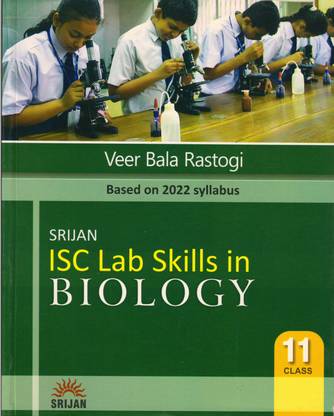 सृजन ISC लैब स्किल्स इन बायोलॉजी क्लास - 11