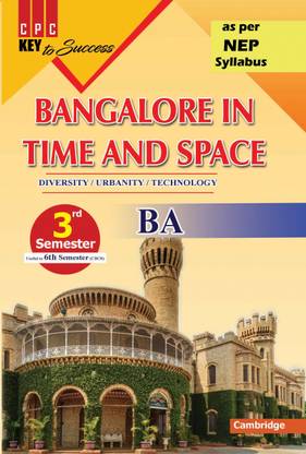 B.A 3rd & 6th-Semester History Bangalore In Time And Space (CBCS) NEP
