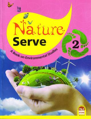 Nature Serve For Class - 2 (A Book On Environmental Studies)