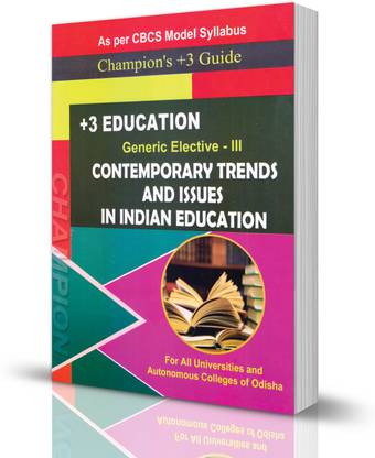 +3 Education Generic Elective - III Contemporary Trends And Issues In India Education