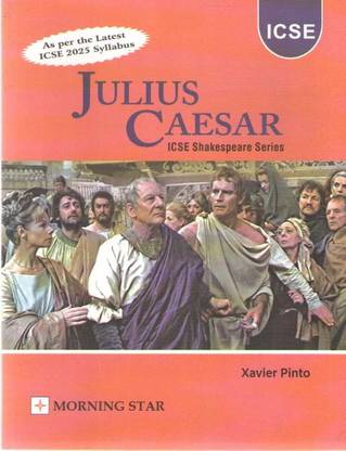 Icse Julius Caesar By Xavier Pinto