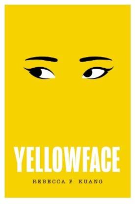 Yellow Face: The Instant #1 Sunday Times Bestseller And Summer 2023’s Most Anticipated New Thriller From Author R.F. Kuang Paperback