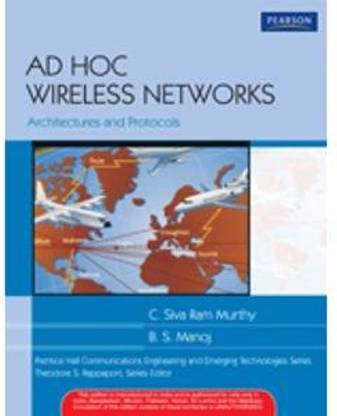 AD HOC WIRELESS NETWORKS Architectures And Protocols
