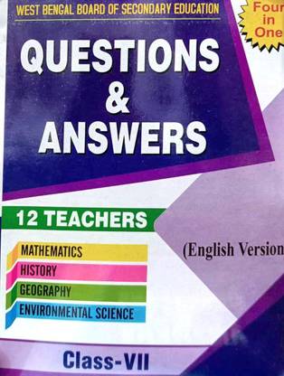 WBSE क्वेश्चन्स एंड आंसर्स क्लास -7th / फोर इन वन, इंग्लिश वर्जन,मैथमेटिक्स/ फिज़िक्स/केमिस्ट्री/ एनवायरनमेंटल साइंस (12 टीचर )