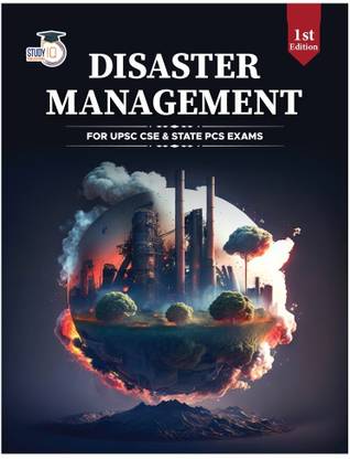 Disaster Management UPSC Civil Services Exam, Disaster Management Book 2025 For State PCS Exams