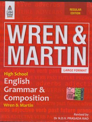 Wren & Martin High School English Grammar & Composition [regular Edition] Large Format