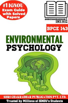 IGNOU BPCE 143 Help Book Environmental Psychology (IGNOU Study Notes/Guidebook Chapter-Wise) For Exam Preparation With Solved Latest Previous Year Question Papers IGNOU BAG Psychology Bpce143