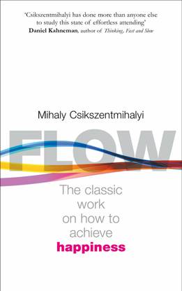Flow : The Psychology Of Happiness - Book