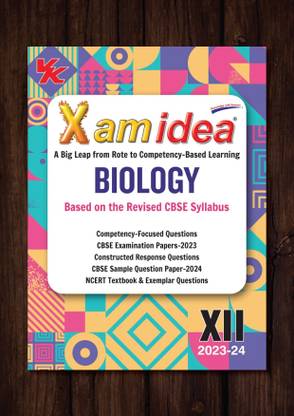 Xam Idea For Class 12 In Biology Book | CBSE Board | Based On Revised CBSE Syllabus | Chapterwise Question Bank | NCERT Questions Included | 2023-24 Exam