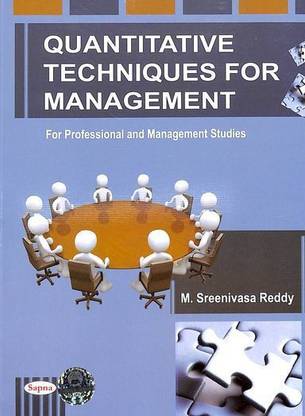 Quantitative Techniques For Management For Professional & Management Studies