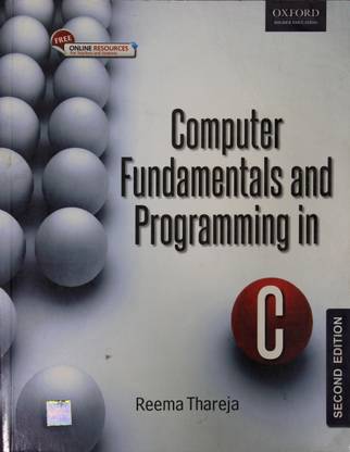 Computer Fundamentals And Programming In C, Oxford University,,,