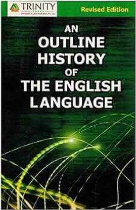 An Outline History Of The English Language