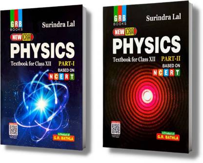 New Era Physics - Textbook For Class XII - Part I & Part II (Based On NCERT) - CBSE Board