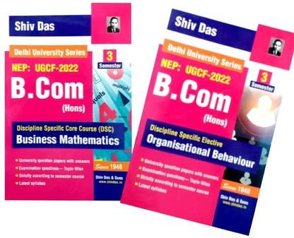 Shiv Das Combo Delhi University B Com Hons 2nd Year Business Mathematics & Organisational Behaviour Sat Of 2 Books Semester 3 NEP/UGCF Past Year Papers Regular SOL NCWEB