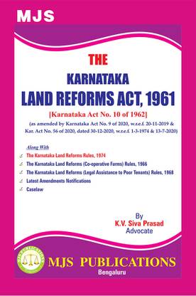 THE KARNATAKA LAND REFORMS ACT, 1961 [Karnataka Act No. 10 Of 1962] (As Amended By Karnataka Act No. 9 Of 2020, W.r.e.f. 20-11-2019 & Kar. Act No. 56 Of 2020, Dated 30-12-2020, W.r.e.f. 1-3-1974 & 13-7-2020)(2024 Edition)