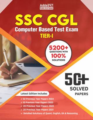 50+ SSC CGL Combined Graduate Level Tier 1 Exams Previous Years Solved Papers (2024 - 2021) With 5200+ Questions With Solutions