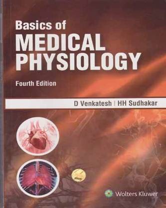 Basics Of Medical Physiology [4th Edition] By D. Venkatesh & Hh Sudhakar