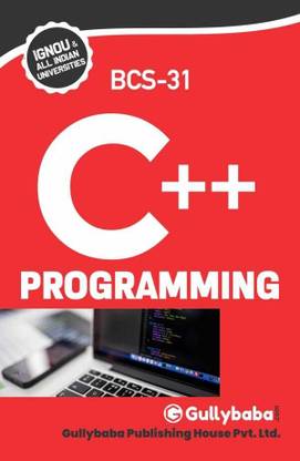 BCS-31 Programming In C++ For IGNOU BCA Computer Application