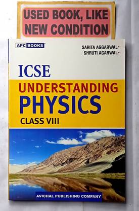 ICSE UNDERSTANDING PHYSICS CLASS- Viii (OLD BOOK)