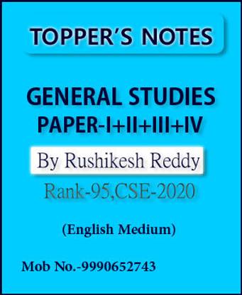 Topper's Notes General Studies Paper-I+II+III+IV By Rushikesh Reddy Rank-95,UPSC CSE-2020 English Medium