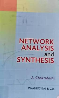 Network Analysis And Synthesis By A. Chakrabarti