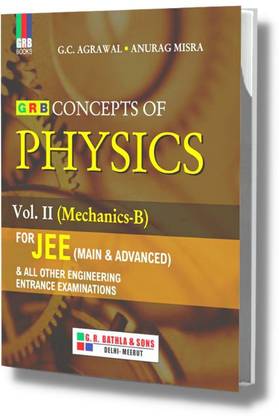 Concept Of Physics Vol.II (Mechanics-B) For JEE (Main & Advanced) & All Other Engineering Entrance Examinations