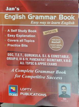 Jan's ENGLISH GRAMMAR BOOK Easy Way To Learn English Usefull For TS, AP, GURUKULA, TET, SI, PC & All Competitive Exams (Telugu & English Bilingual) (Paperback, JAN SIR)