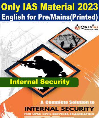 Only IAS Internal Security - Study Material And Notes 2023 Complete Solutions Printed For Prelims And Mains Printed Notes In English With Paperback, Photocopy