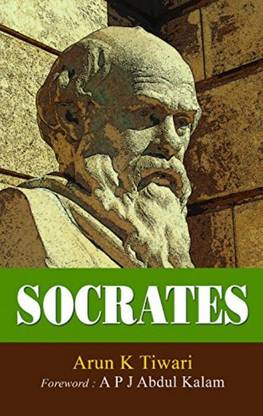 Socrates (Sukrat) (English) : Father Of Western Philosophy | Complete Biography Of Ancient Greek Philosopher | Political Theory Socratic Dialogues | Essential Reading For Thinkers