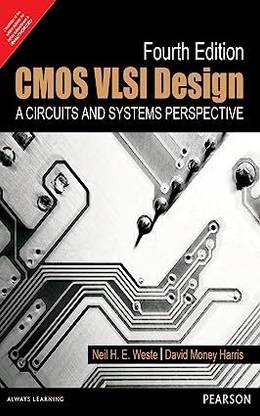 Cmos Vlsi Design A Circuit And System Perspective 4th Edition (Used Like New)