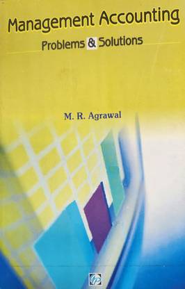 Management Accounting : Problems & Solutions