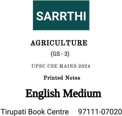 SARRTHI UPSC CSE MAINS 2024 AGRICULTURE (GS - 3) Printed Notes English Medium Latest Notes Civil Service Preparation Photocopy 2024