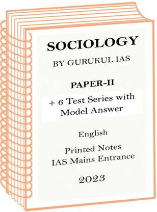 Gurukul IAS Sociology Optional Paper-2 Notes Plus 6 Test With Model Answer