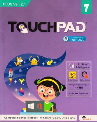 Touchpad Plus Ver. 2.1 Class - 7 (Computer Science Textbook | Windows 7 And Ms Office 2010)