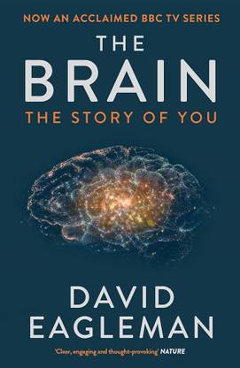 The Brain: The Story Of You (Paperback, David Eagleman)