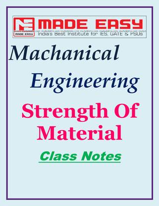 Strength Of Material Mechanical Engineering Made Easy Class Notes